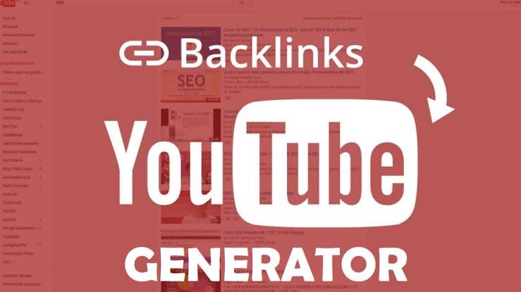 YouTube Backlink Generator: Boosting Your SEO Efforts